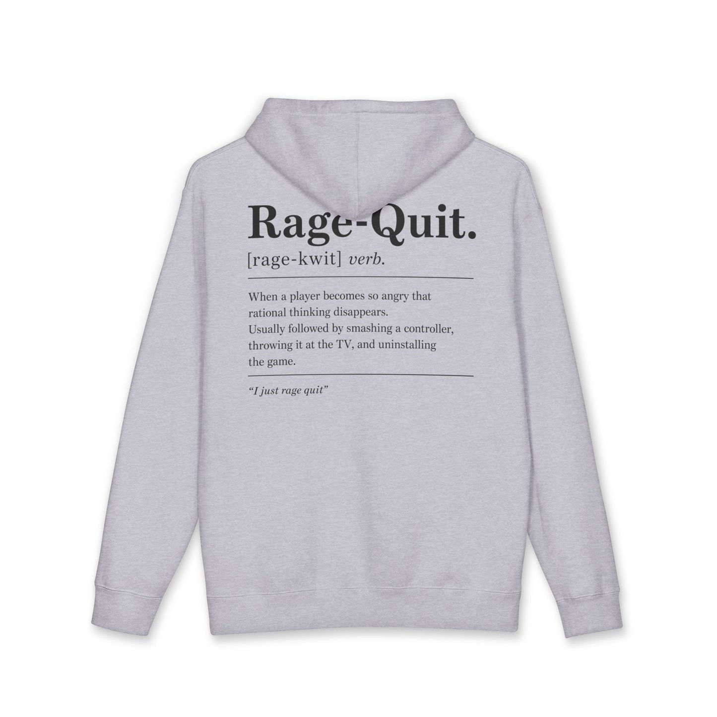 Rage Quit Hoodie