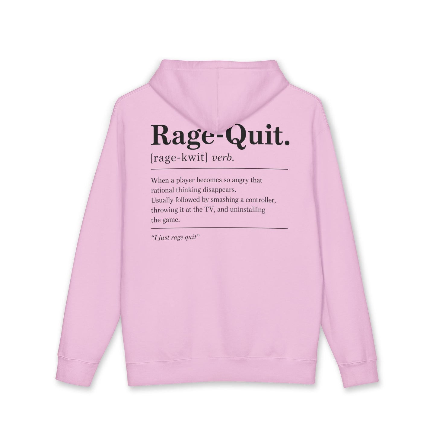 Rage Quit Hoodie