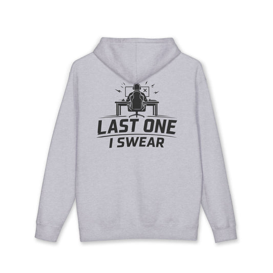 Last One I Swear Hoodie