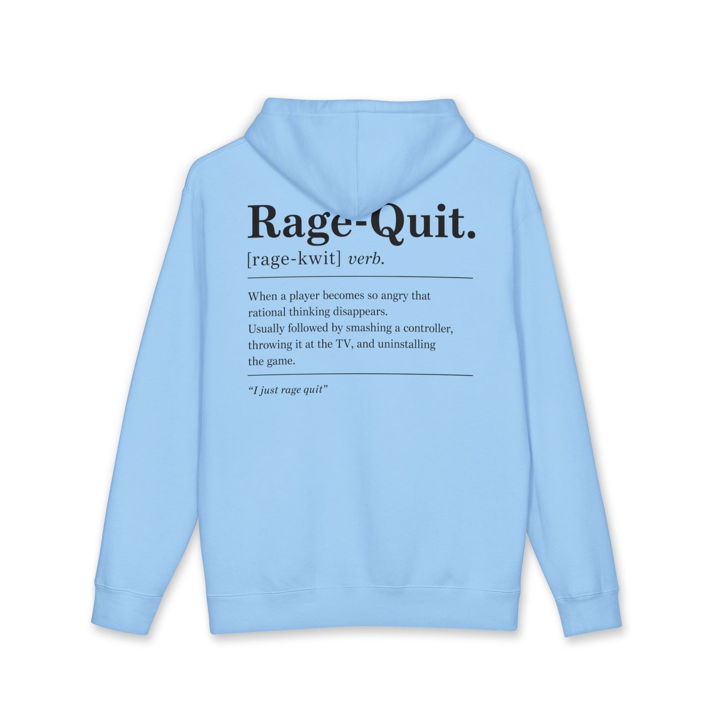 Rage Quit Hoodie
