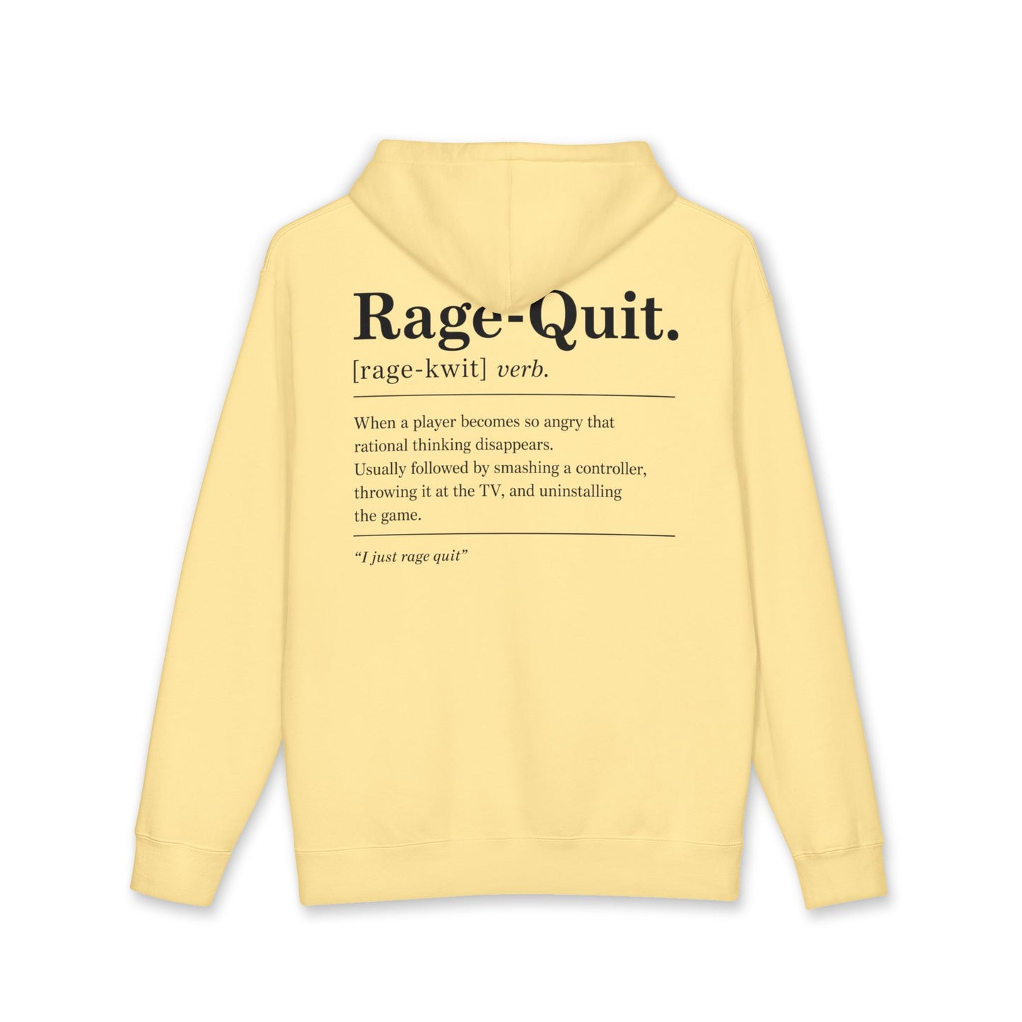 Rage Quit Hoodie