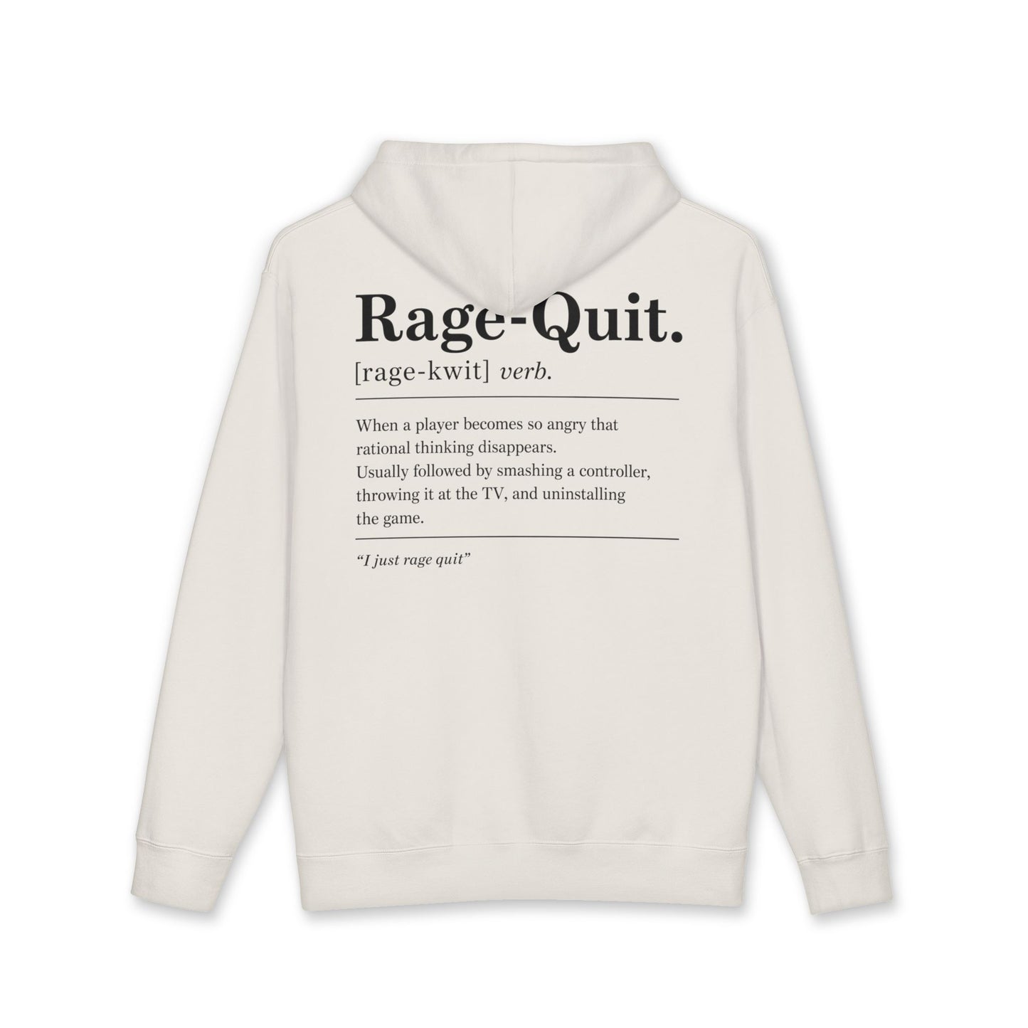 Rage Quit Hoodie