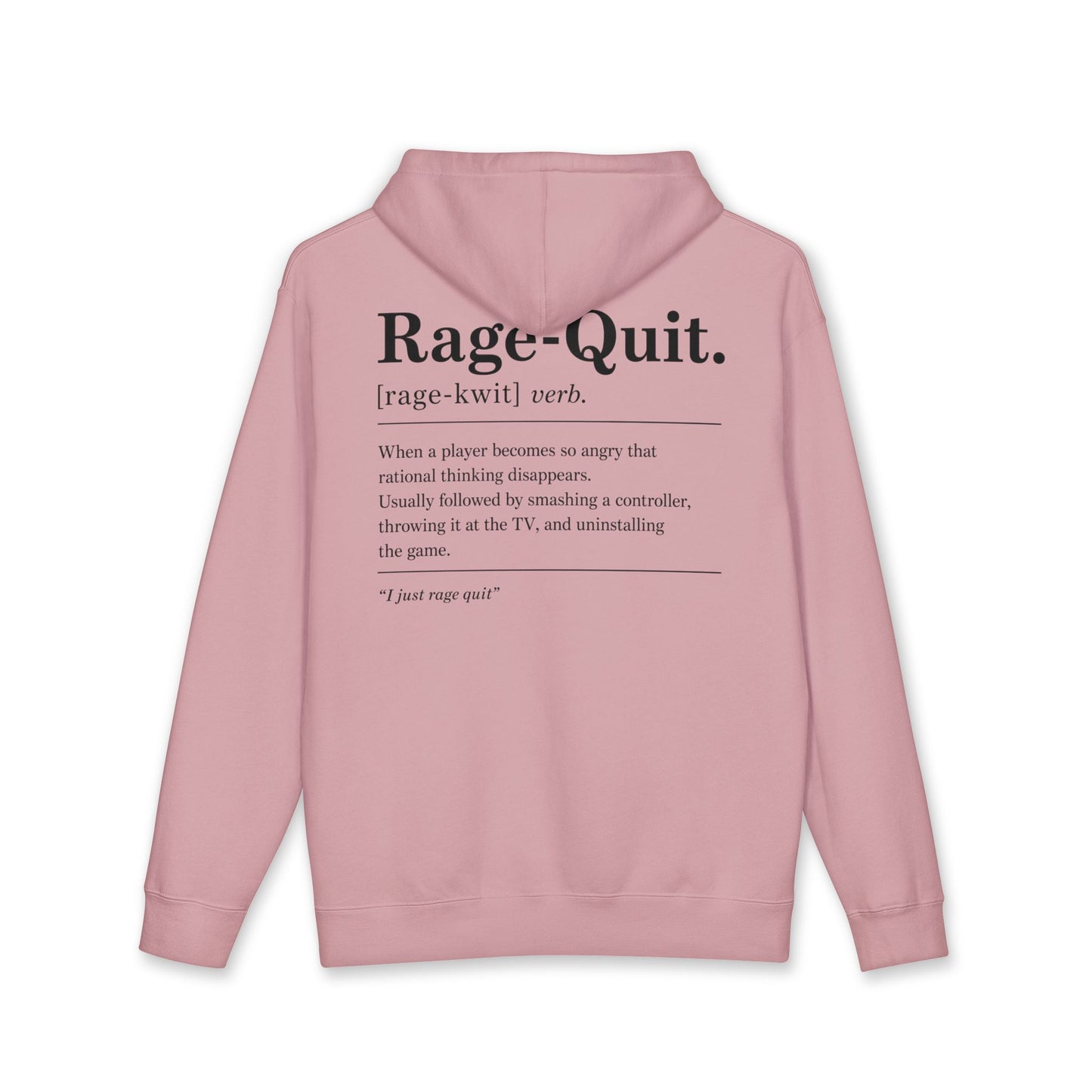 Rage Quit Hoodie