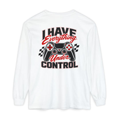 I Have Everything Under Control Long Sleeve Tee