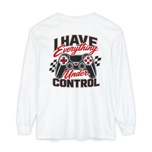 I Have Everything Under Control Long Sleeve Tee